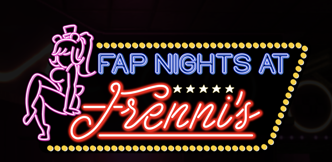 Fap Nights At Frenni's NightClub neon sign